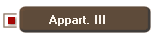 Appart. III