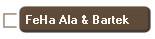 FeHa Ala & Bartek