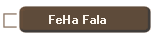 FeHa Fala