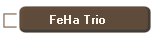 FeHa Trio