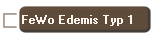 FeWo Edemis Typ 1