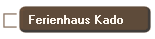 Ferienhaus Kado 
