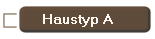 Haustyp A