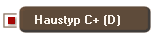 Haustyp C+ (D)