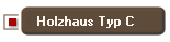 Holzhaus Typ C