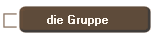 die Gruppe