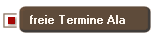 freie Termine Ala