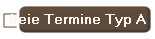 freie Termine Typ A
