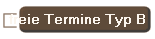 freie Termine Typ B